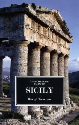 The Companion Guide to Sicily: New Edition (Companion Guides) / Raleigh Trevelyan
