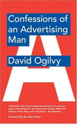Confessions of an Advertising Man / David Ogilvy