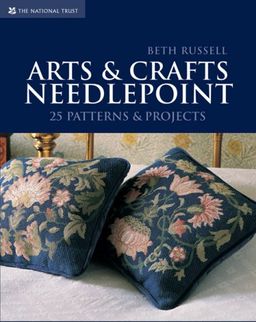 Arts & Crafts Needlepoint: 25 Needlepoint Projects - Beth Russell