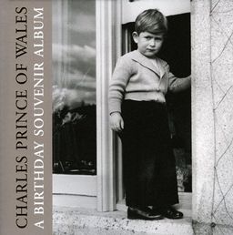 Charles, Prince of Wales: A Birthday Souvenir Album / Jane Roberts Charles, Prince of Wales: A Birthday Souvenir Album / Jane Roberts