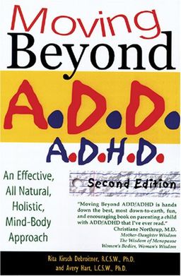 Moving Beyond ADD/ADHD, Second Edition - Rita O. Kirch Moving Beyond ADD/ADHD, Second Edition - Rita O. Kirch