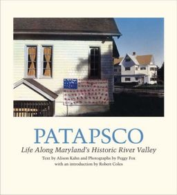 Patapsco: Life along Maryland's Historic River Valley (Center Books on American Places) - Alison Kahn Patapsco: Life along Maryland's Historic River Valley (Center Books on American Places) - Alison Kahn