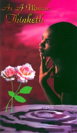 As A Woman Thinketh - Dorothy J. Hulst