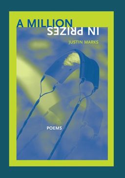A Million in Prizes (New Issues Poetry & Prose) - Justin Marks