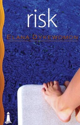 Risk / Elana Dykewomon Risk / Elana Dykewomon