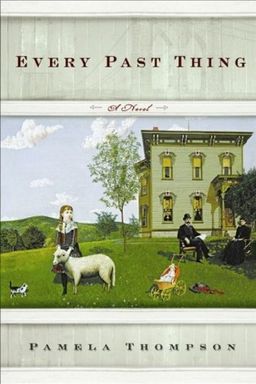 Every Past Thing - Pamela Thompson