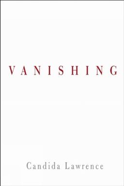 Vanishing - Candida Lawrence