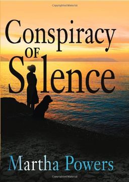 Conspiracy of Silence / Martha Powers Conspiracy of Silence / Martha Powers