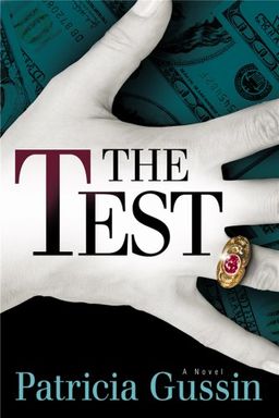 The Test: A Novel - Patricia Gussin The Test: A Novel - Patricia Gussin