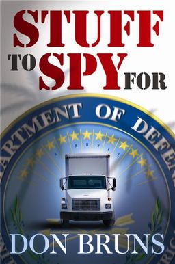 Stuff to Spy For - Don Bruns Stuff to Spy For - Don Bruns