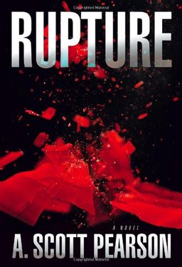 Rupture - A. Scott Pearson