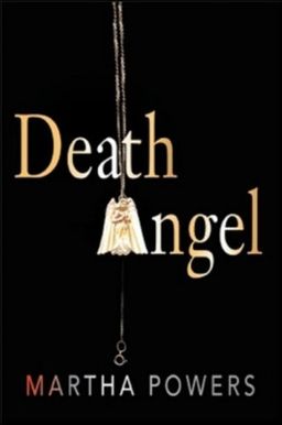 Death Angel / Martha Powers Death Angel / Martha Powers