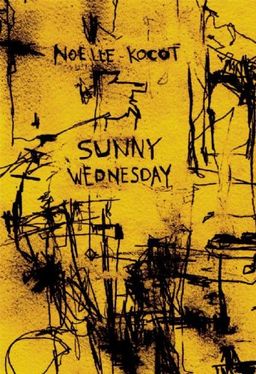 Sunny Wednesday - Noelle Kocot Sunny Wednesday - Noelle Kocot