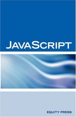 JavaScript Interview Questions, Answers, and Explanations: JavaScript Certification Review - Terry Sanchez-Clark
