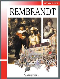 Rembrandt (Art Masters) / Claudio Pescio
