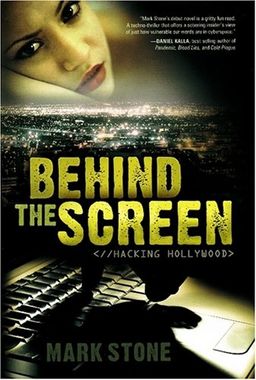 Behind the Screen: Hacking Hollywood - Mark Stone Behind the Screen: Hacking Hollywood - Mark Stone