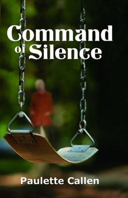 Command of Silence - Paulette Callen
