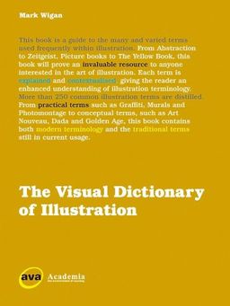 The Visual Dictionary of Illustration - Mark Wigan Williams