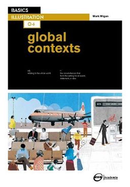 Basics Illustration: Global Contexts - Mark Wigan Williams
