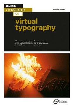Basics Typography: Virtual Typography - Matthias Hilner