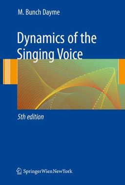 Dynamics of the Singing Voice / Meribeth Bunch Dayme
