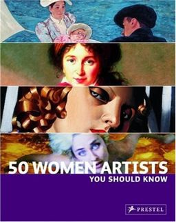 50 Women Artists You Should Know (50 You Should Know) (50 You Should Know) - Christiane Weidemann