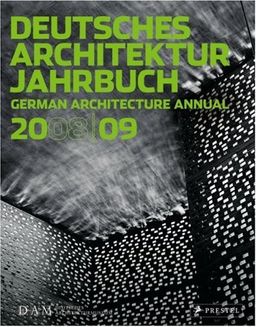 DAM: German Architecture Annual 208/09 - Peter Cachola Schmal