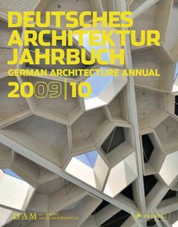 Dam German Architecture Annual 2009-10 (German Edition) - Peter Cachola Schmal