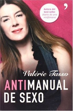 Antimanual del sexo (Spanish Edition) - Valerie Tasso