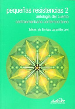 Pequenas resistencias 2 (Voces) (Spanish Edition) - Enrique Jaramillo Levi Pequenas resistencias 2 (Voces) (Spanish Edition) - Enrique Jaramillo Levi