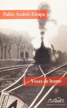 Voces de humo (Spanish Edition) - Pablo Andres Escapa Voces de humo (Spanish Edition) - Pablo Andres Escapa