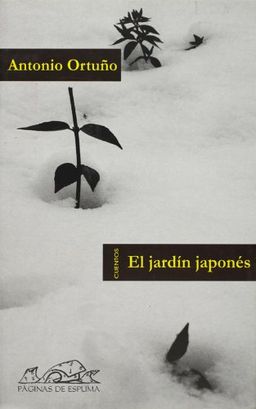 El jardin japones/ The Japanese garden: Cuentos (Spanish Edition) - Antonio Ortuno El jardin japones/ The Japanese garden: Cuentos (Spanish Edition) - Antonio Ortuno