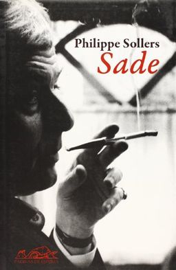 Sade (Spanish Edition) - Philippe Sollers Sade (Spanish Edition) - Philippe Sollers