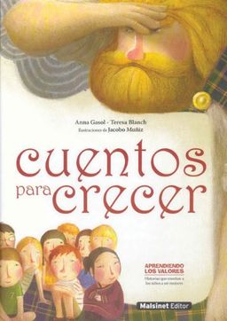 Cuentos para crecer (Aprendiendo los valores) - Anna Gasol Cuentos para crecer (Aprendiendo los valores) - Anna Gasol