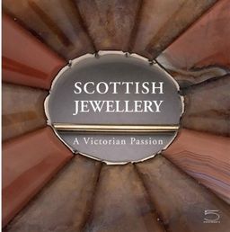 Scottish Jewellery: A Victorian Passion / Diana Scarisbrick Scottish Jewellery: A Victorian Passion / Diana Scarisbrick
