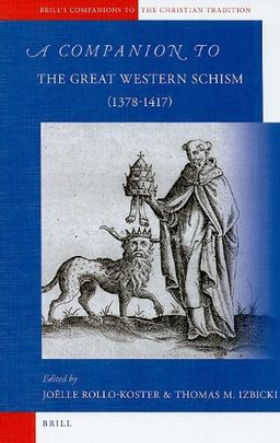 A Companion to the Great Western Schism (1378-1417) (Brill's Companions to the Christian Tradition) - author