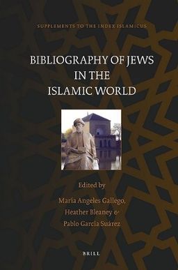 Bibliography of Jews in the Islamic World (Supplements to the Index Islamicus) - author