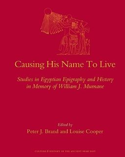 Causing His Name To Live (Culture and History of the Ancient Near East) - author
