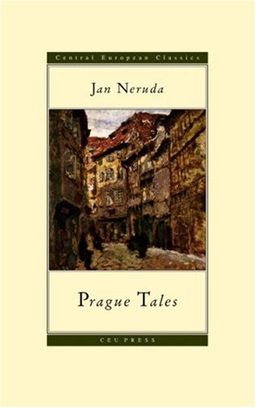 Prague Tales (Central European Classics) - Jan Neruda Prague Tales (Central European Classics) - Jan Neruda