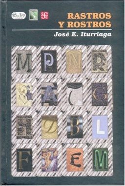 Rastros y rostros (Literatura) (Spanish Edition) - Iturriaga Rastros y rostros (Literatura) (Spanish Edition) - Iturriaga