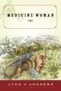 Medicine woman - 1 ; MEDICINE WOMAN # - Lynn V Andrews