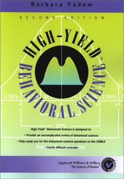 High-Yield Behavioral Science / Barbara Fadem High-Yield Behavioral Science / Barbara Fadem