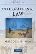 International Law / Malcolm N. Shaw International Law / Malcolm N. Shaw