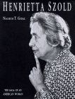 Henrietta Szold: A Documentation in Photos and Text / Nachum Tim Gidal