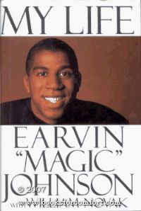 Magic Johnson: My Life / Earvin Magic Johnson