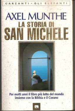 La Storia di San Michele / Axel Munte