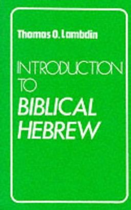 Introduction to Biblical Hebrew / 