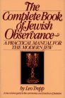 The Complete Book of Jewish Observance: A One-Volume Guide to the Ceremonies and Practices of Judaism / Leo Trepp The Complete Book of Jewish Observance: A One-Volume Guide to the Ceremonies and Practices of Judaism / Leo Trepp