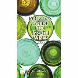 Rogov's Guide to Israeli Wines 2009 / Daniel Rogov