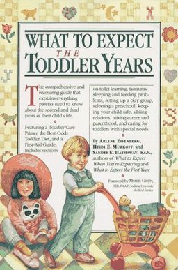 What to expect the toddler years / Arlene Eisenberg